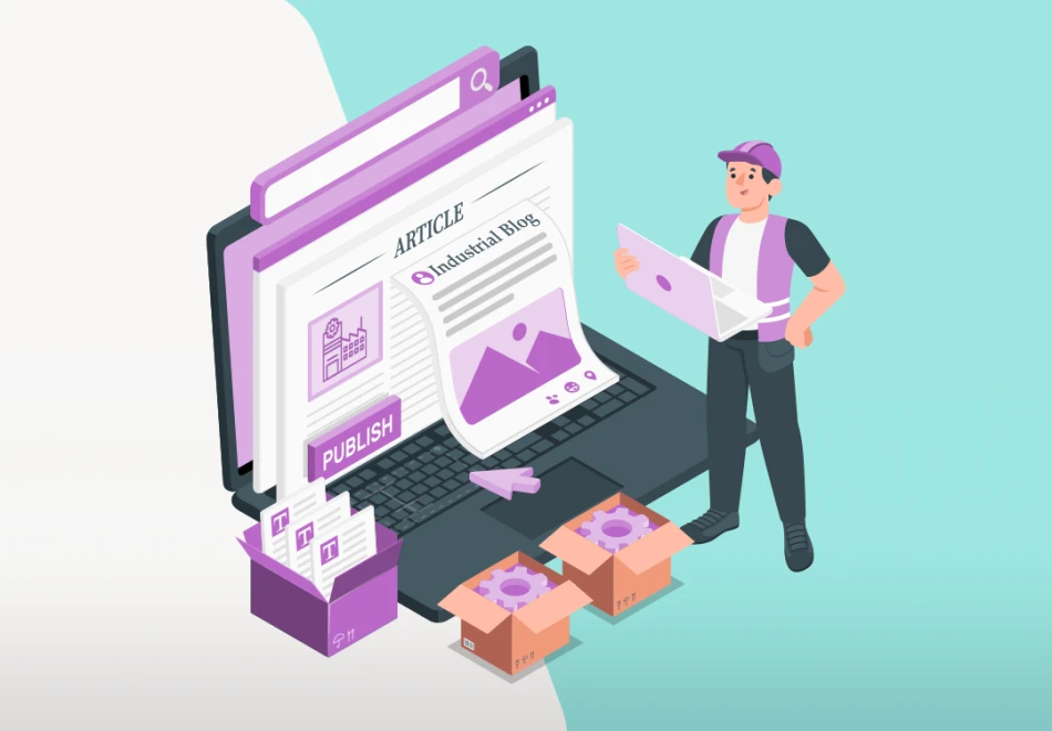 Industrial Blog Ideas: Crafting Content That Converts Buyers Industrial Blog Ideas
